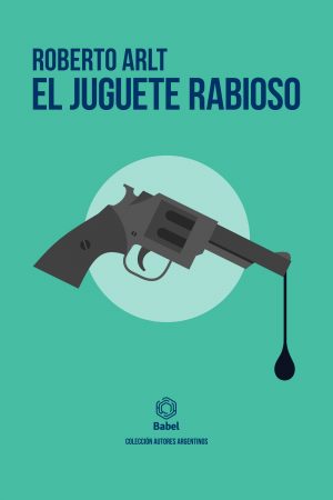 El juguete rabioso